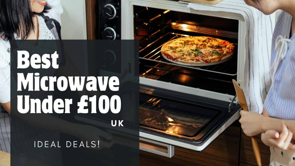 Best Microwave Under £100-£50 UK: Hot Deals Revealed!